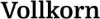 Vollkorn